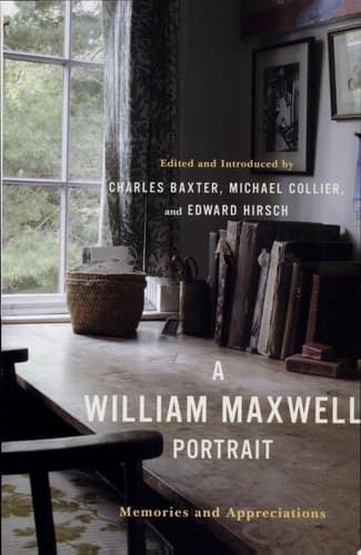 Cover of A William Maxwell Portrait Memories and Appreciations