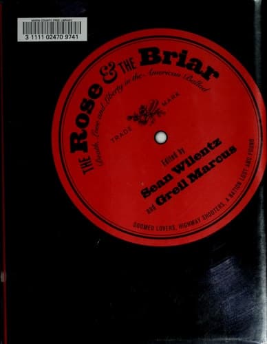 Cover of The Rose & the Briar Death, Love and Liberty in the American Ballad