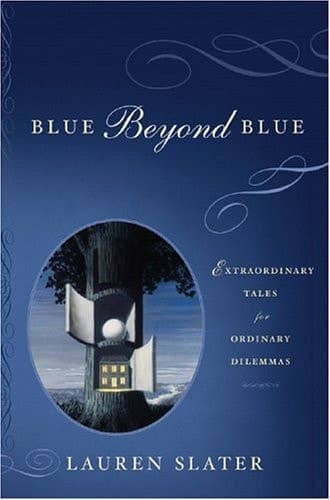 Cover of Blue Beyond Blue Extraordinary Tales for Ordinary Dilemmas