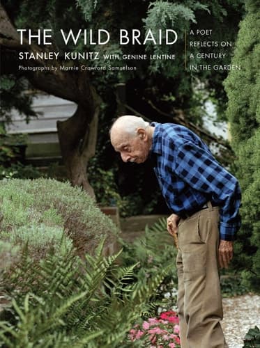 Cover of The Wild Braid A Poet Reflects on a Century in the Garden