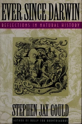 Cover of Ever Since Darwin: Reflections in Natural History