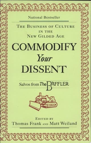 Cover of Commodify Your Dissent Salvos from The Baffler