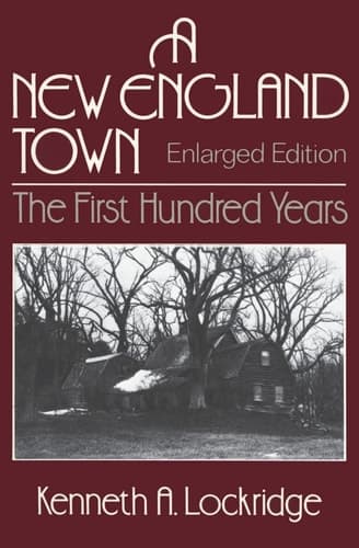 Cover of A New England Town The First Hundred Years : Dedham, Massachusetts, 1636-1736