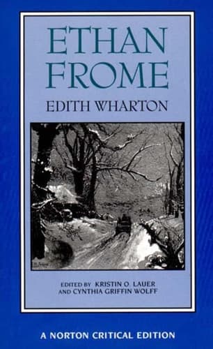 Cover of Ethan Frome Authoritative Text, Backgrounds and Contexts, Criticism