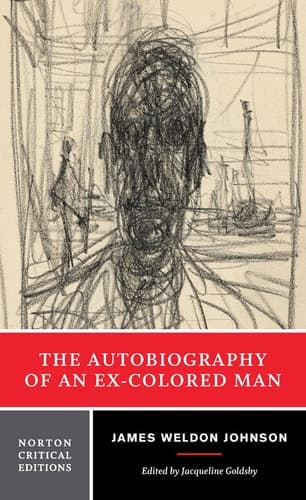 Cover of The Autobiography of an Ex-colored Man Authoritative Text, Backgrounds and Sources, Criticism