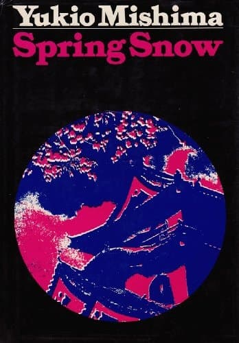 Cover of Spring Snow [The Sea of Fertility: A Cycle in Four Novels]