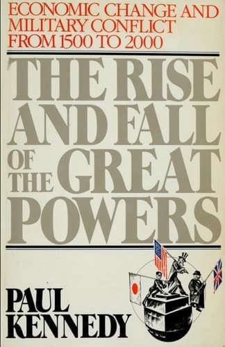 Cover of The Rise and Fall of the Great Powers: Economic Change and Military Conflict from 1500 to 2000