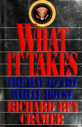 Cover of What It Takes: The Way to the White House