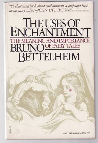 Cover of The Uses of Enchantment The Meaning and Importance of Fairy Tales
