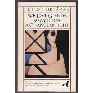 Cover of We Love Glenda So Much and a Change of Light (Aventura: The Vintage Library of Contemporary World Literature)