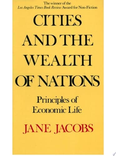 Cover of Cities and the Wealth of Nations Principles of Economic Life