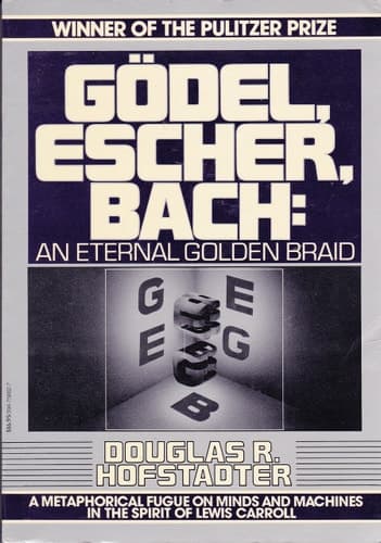 Cover of Gödel, Escher, Bach: An Eternal Golden Braid