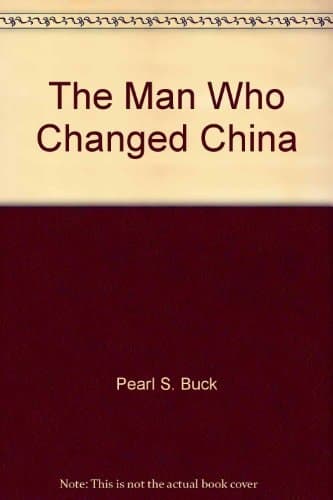 Cover of The Man Who Changed China: The Story of Sun Yat-sen (World Landmark Book, 9)