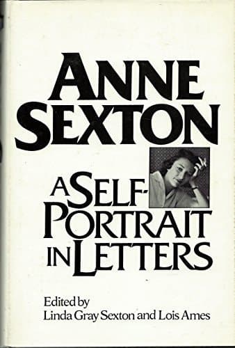 Cover of Anne Sexton: A Self-Portrait in Letters