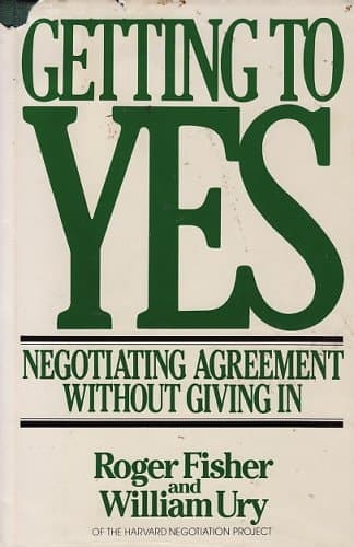 Cover of Getting to Yes: Negotiating Agreement Without Giving in