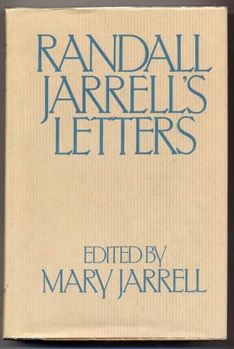 Cover of Randall Jarrell's Letters: An Autobiographical and Literary Selection