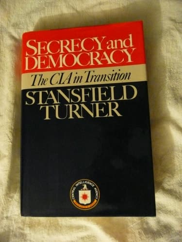 Cover of Secrecy and Democracy: The CIA in Transition