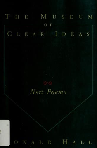 Cover of The Museum of Clear Ideas: New Poems