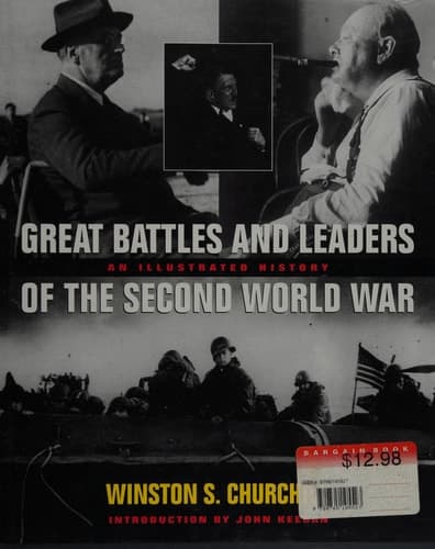 Cover of The Great Battles and Leaders of the Second World War An Illustrated History