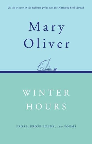 Cover of Winter Hours: Prose, Prose Poems, and Poems