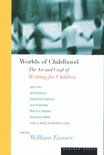 Cover of Worlds of Childhood The Art and Craft of Writing for Children