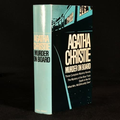 Cover of Murder on Board: Three Complete Mystery Novels- The Mystery of the Blue Train / Death in the Air / What Mrs. McGillicuddy Saw