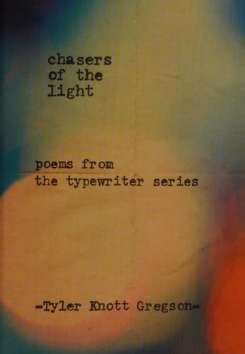 Cover of Chasers of the Light Poems from the Typewriter Series