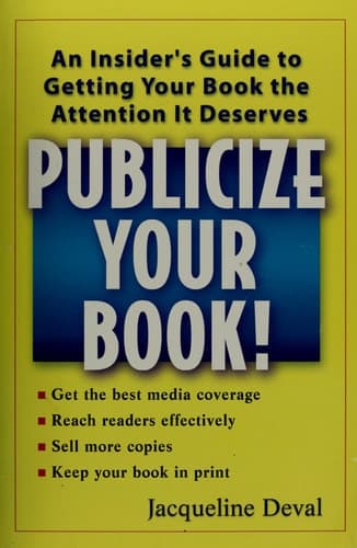 Cover of Publicize Your Book! An Insider's Guide to Getting Your Book the Attention it Deserves
