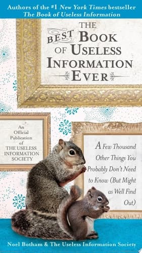 Cover of The Best Book of Useless Information Ever