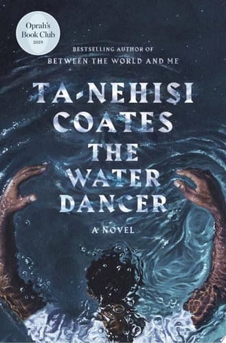 Cover of The Water Dancer A Novel