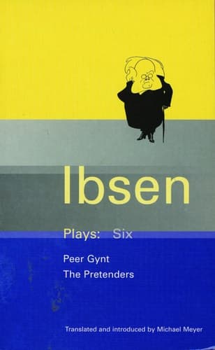 Cover of Ibsen Plays: 6 Peer Gynt and The Pretenders