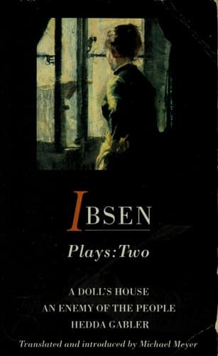 Cover of Ibsen Plays: 2 A Doll's House; An Enemy of the People; Hedda Gabler