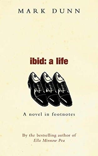 Cover of Ibid : a Life A Novel in Footnotes