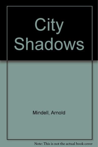 Cover of City Shadows Psychological Interventions in Psychiatry