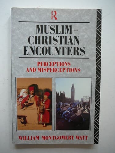 Cover of Muslim-Christian Encounters Perceptions and Misperceptions