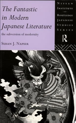 Cover of The Fantastic in Modern Japanese Literature The Subversion of Modernity