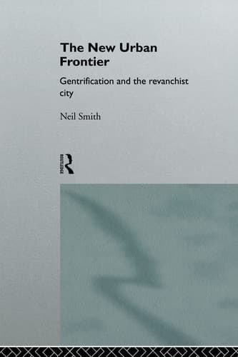 Cover of The New Urban Frontier Gentrification and the Revanchist City