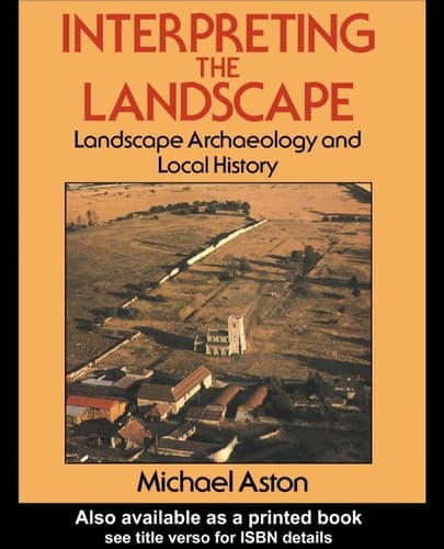 Cover of Interpreting the Landscape Landscape Archaeology and Local History