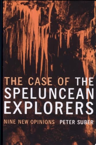 Cover of The Case of the Speluncean Explorers Nine New Opinions