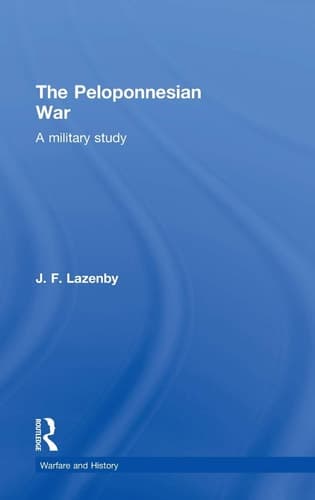 Cover of The Peloponnesian War A Military Study
