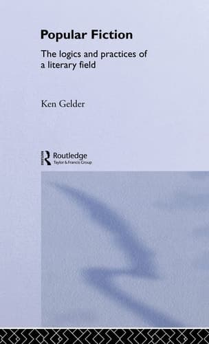 Cover of Popular Fiction The Logics and Practices of a Literary Field