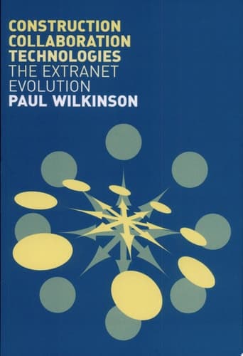 Cover of Construction Collaboration Technologies The Extranet Evolution