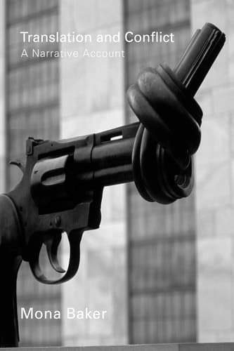 Cover of Translation and Conflict: A Narrative Account