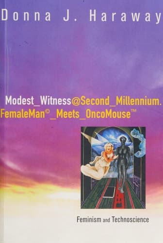 Cover of Modest−Witness@Second−Millennium.FemaleMan−Meets−OncoMouse Feminism and Technoscience