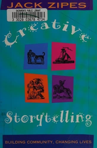 Cover of Creative Storytelling Building Community, Changing Lives