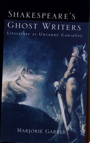 Cover of Shakespeare's Ghost Writers Literature as Uncanny Causality