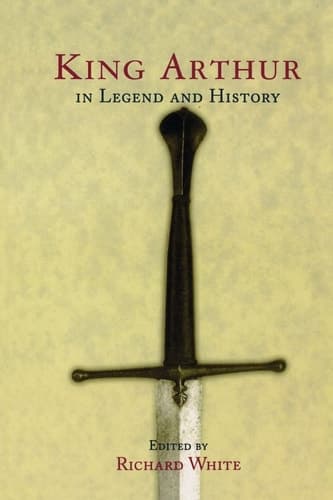 Cover of King Arthur in Legend and History