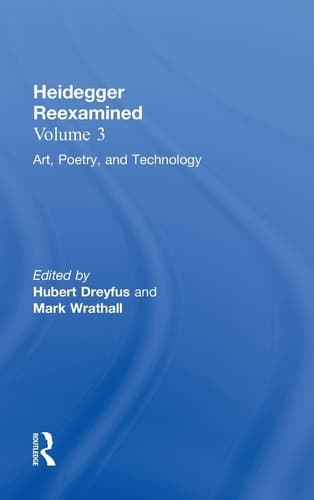 Cover of Heidegger Reexamined: Art, poetry, and technology