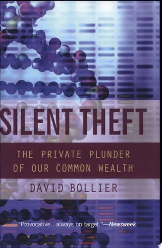 Cover of Silent Theft The Private Plunder of Our Common Wealth