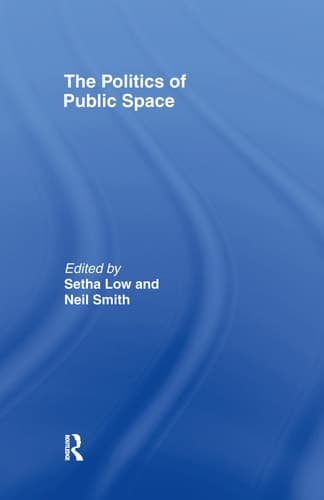 Cover of The Politics of Public Space